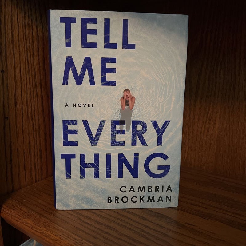 Tell Me Everything