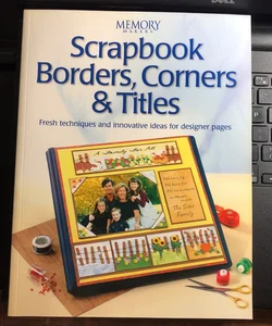 Scrapbook Borders, Corners and Titles