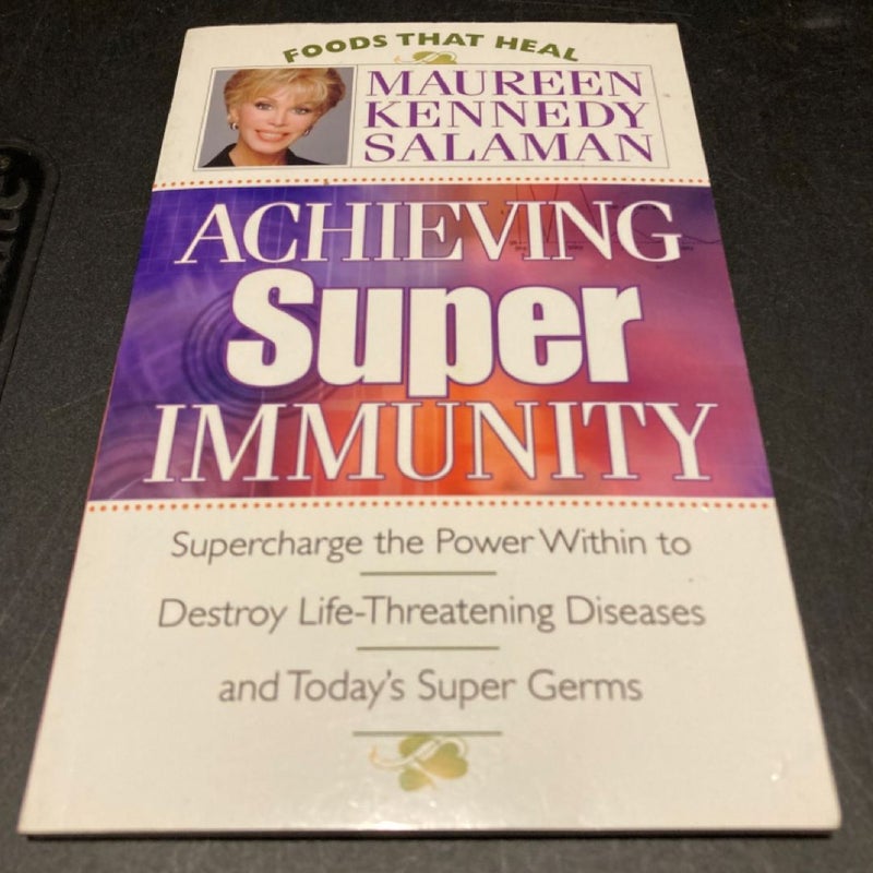 Achieving Super Immunity