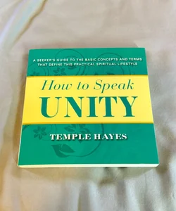 How to Speak Unity