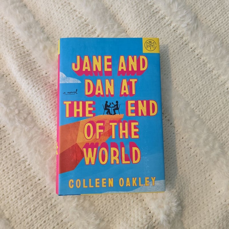Jane and Dan at the End of the World