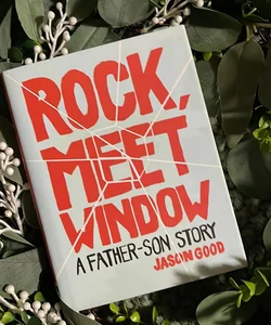 Rock, Meet Window