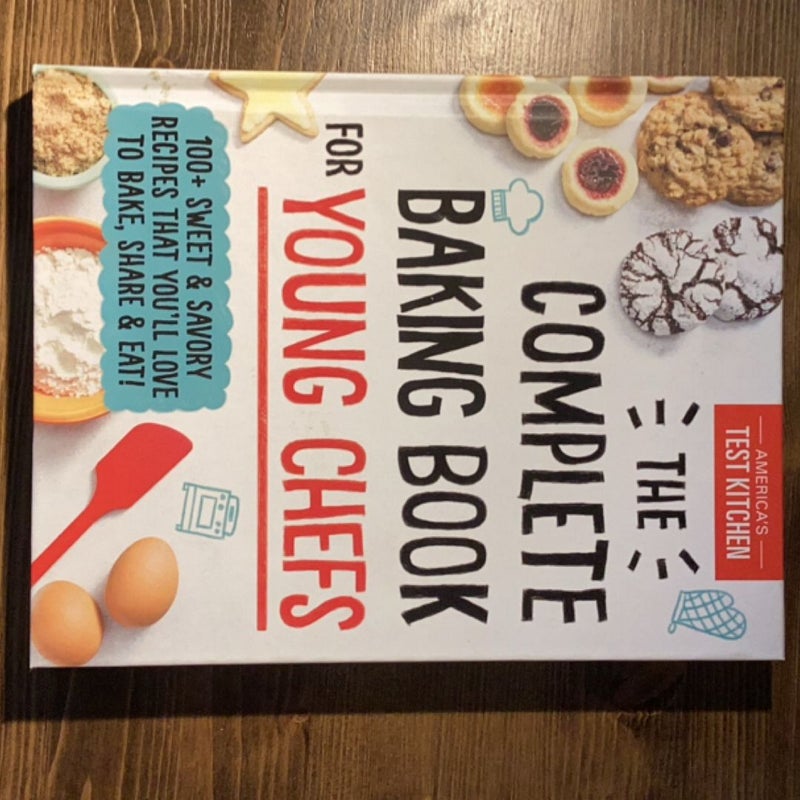 The Complete Baking Book for Young Chefs