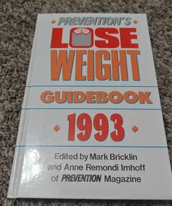 Prevention's Lose Weight Guidebook, 1993