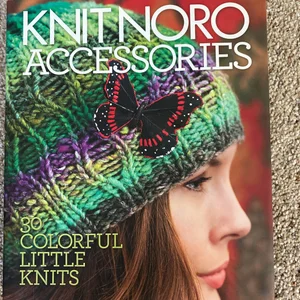 Knit Noro: Accessories