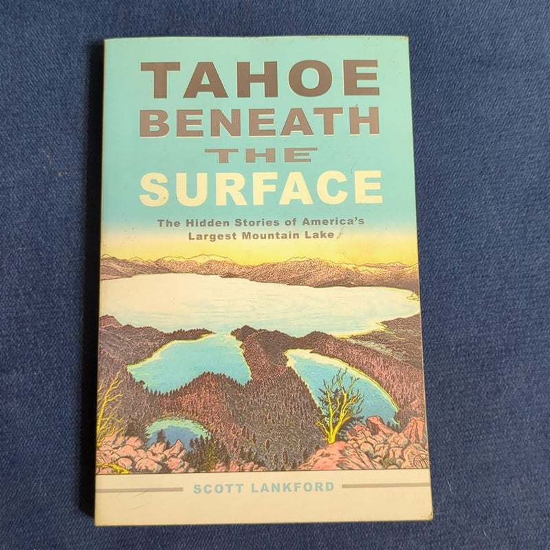 Tahoe Beneath the Surface