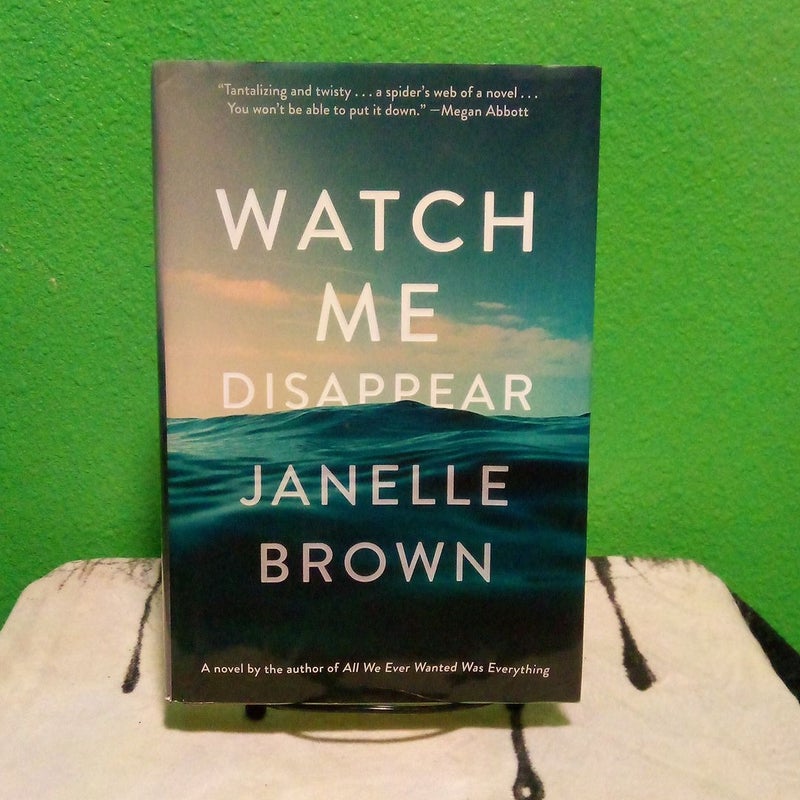 Watch Me Disappear - First Edition