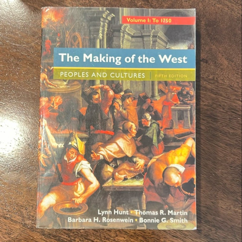 The Making of the West, Volume 1: To 1750