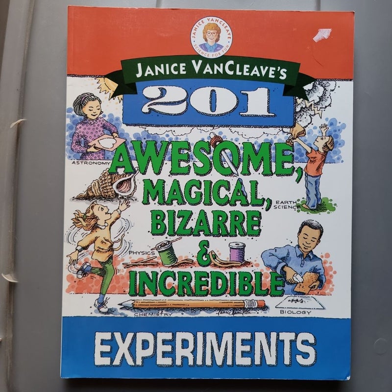 Janice VanCleave's 201 Awesome, Magical, Bizarre, and Incredible Experiments Custom Edition