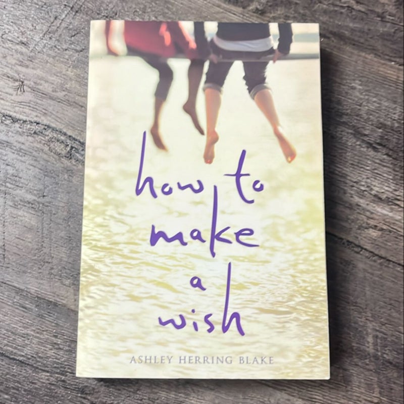 How to Make a Wish