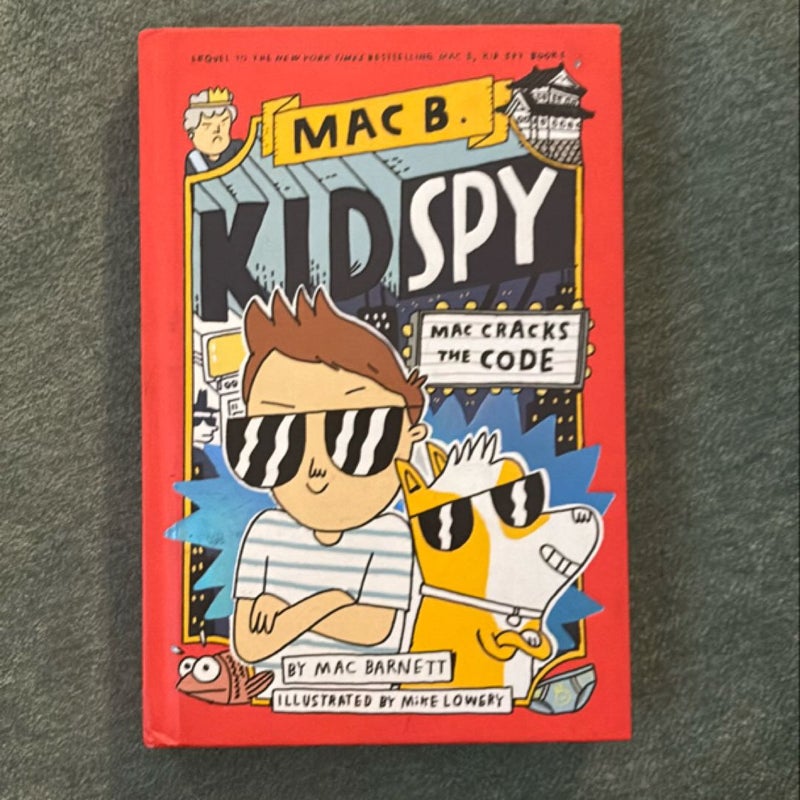 Mac Cracks the Code (Mac B. , Kid Spy #4)