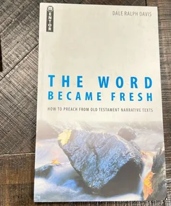 The Word Became Fresh