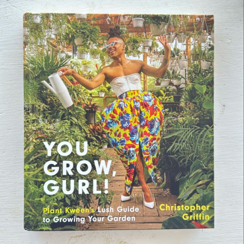 You Grow, Gurl!