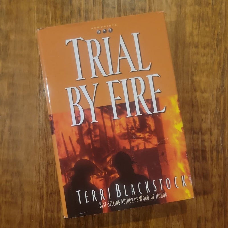 Trial by Fire