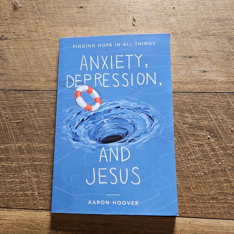 Anxiety, Depression, and Jesus