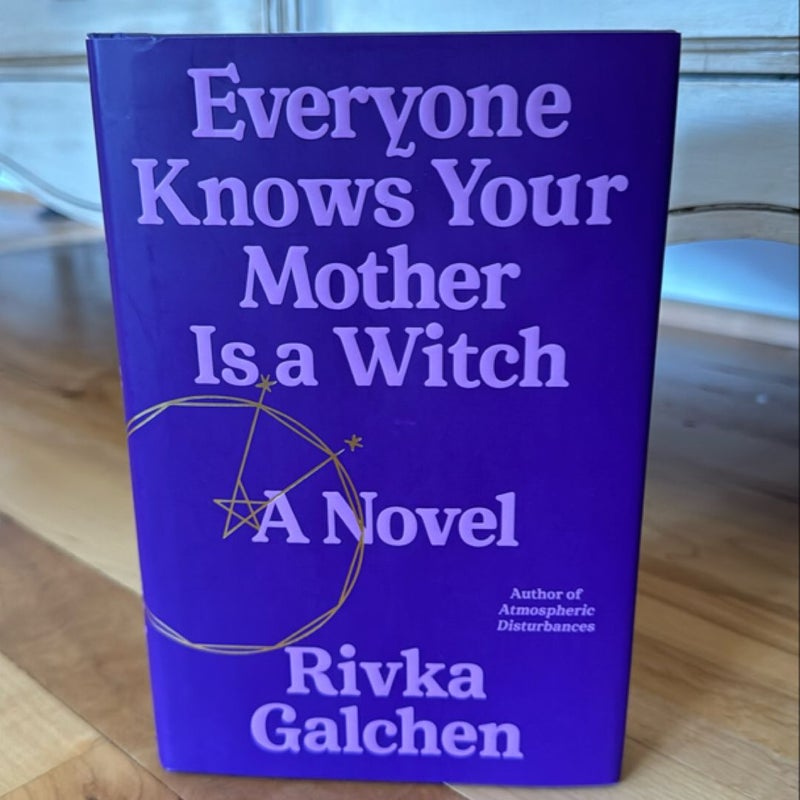 Everyone Knows Your Mother Is a Witch