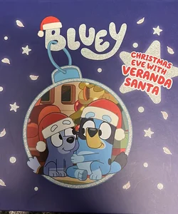 Bluey: Christmas Eve with Veranda Santa