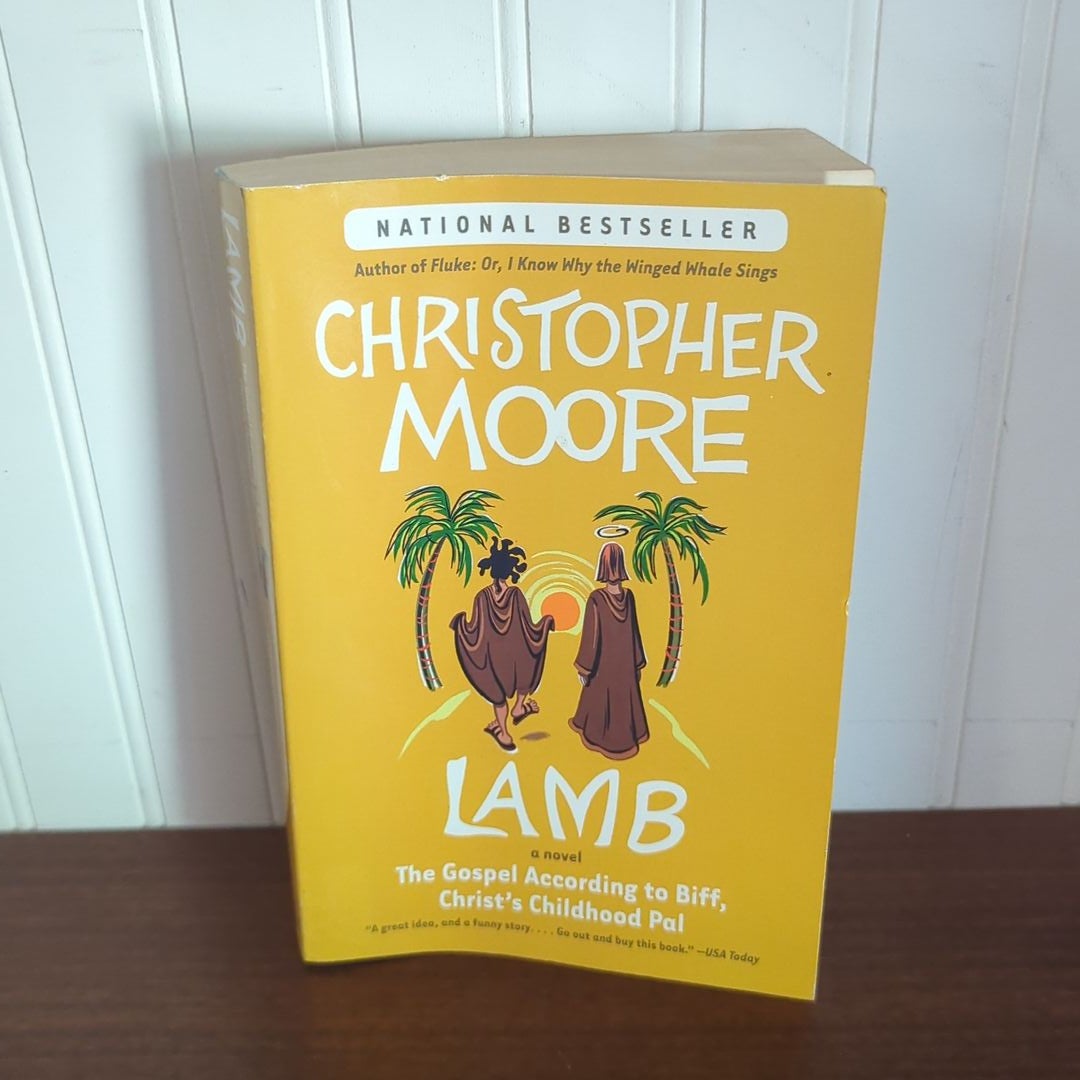 Lamb: The Gospel According to Biff, Christ's Childhood Pal by Christopher  Moore