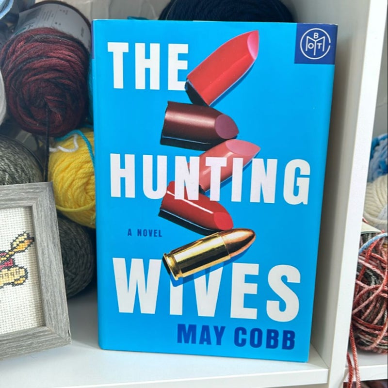 The Hunting Wives *BOTM*