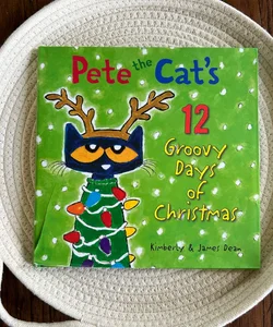 Pete the Cat's 12 Groovy Days of Christmas