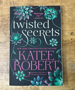 Twisted Secrets (previously Published As Indecent Proposal)