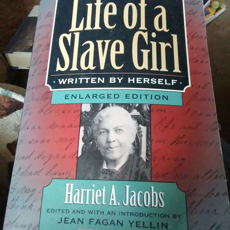 Incidents in the Life of a Slave Girl, Written by Herself