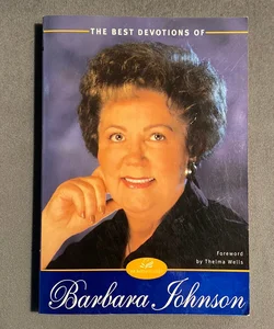 The Best Devotions of Barbara Johnson