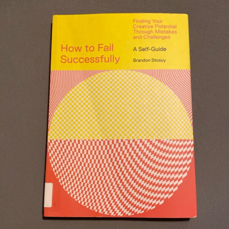 How to Fail Successfully