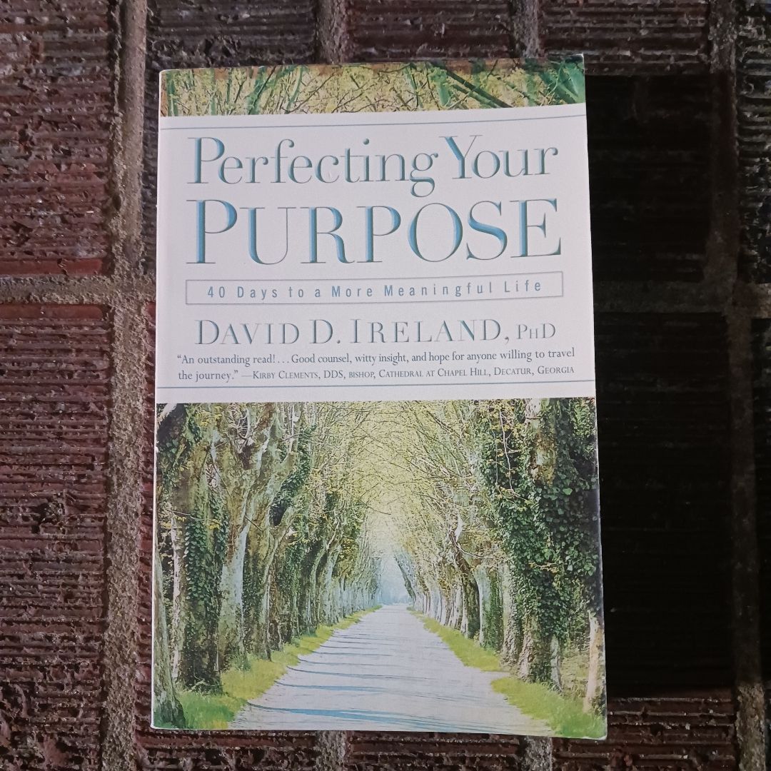 Perfecting Your Purpose