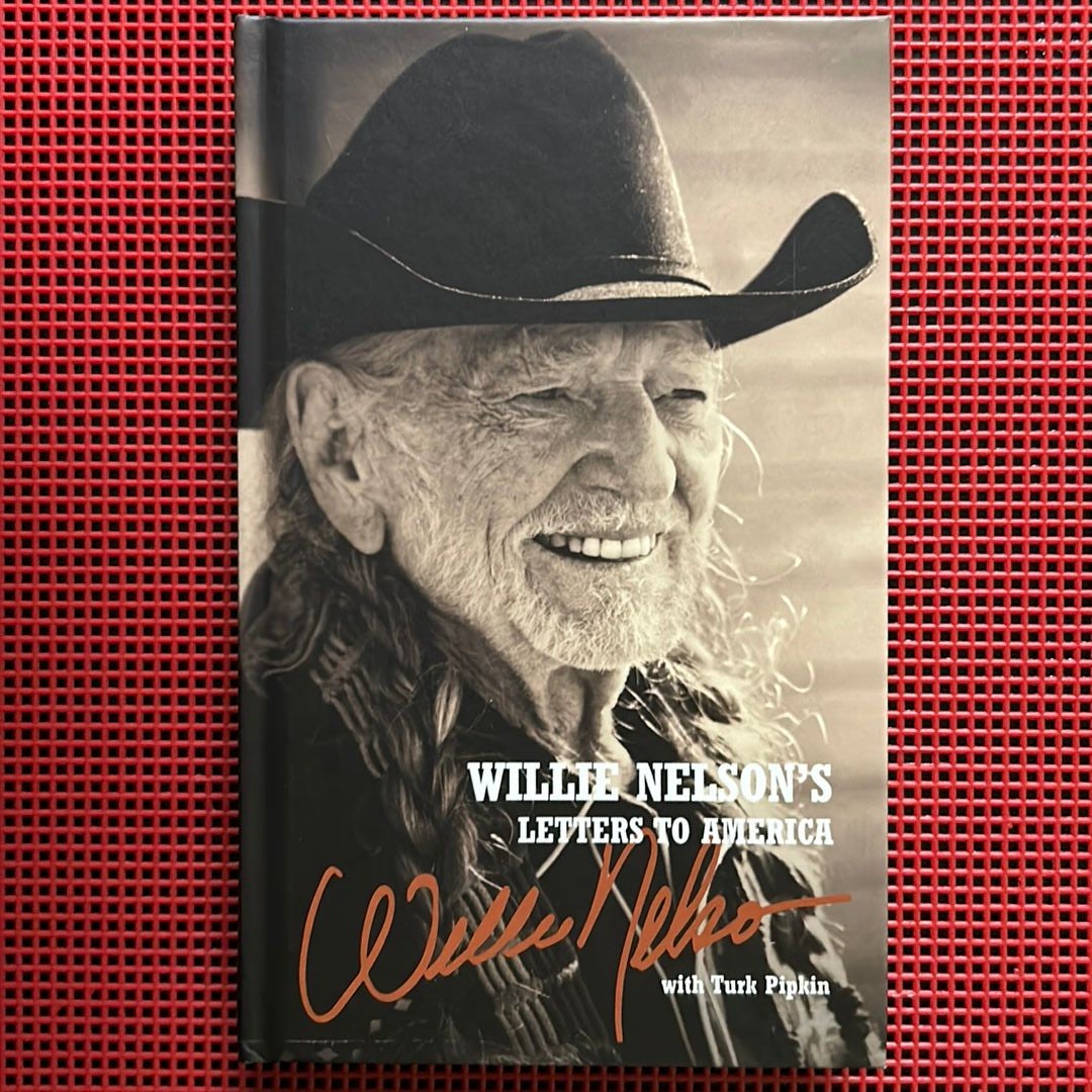 Willie Nelson's Letters to America