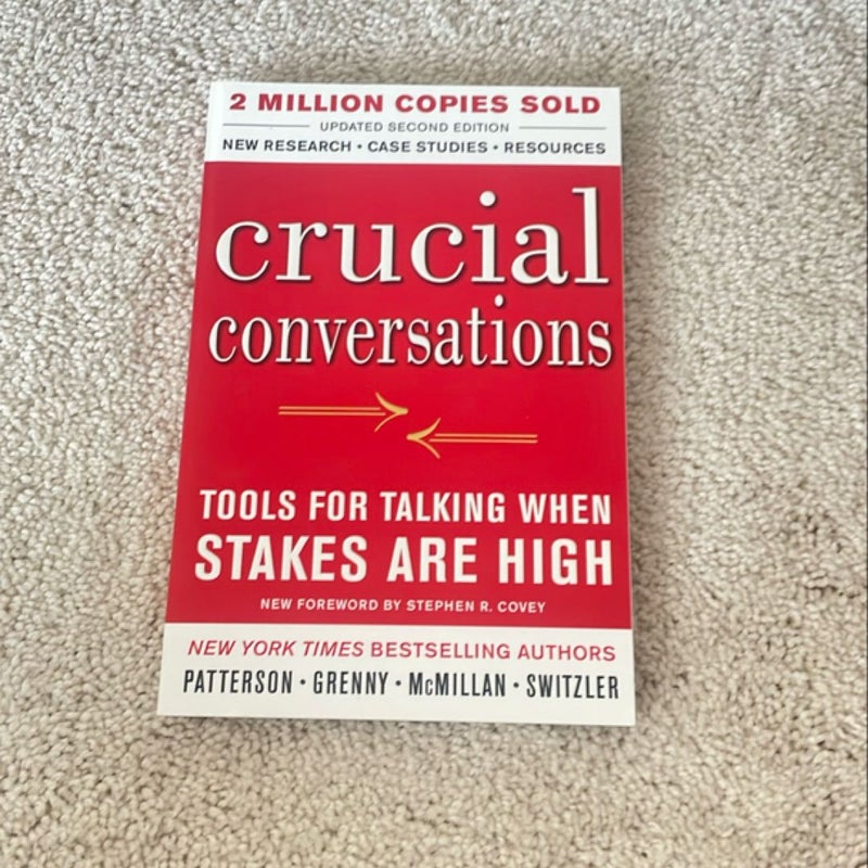 Crucial Conversations Tools for Talking When Stakes Are High, Second Edition