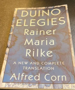 Duino Elegies Rainer Maria Rilke