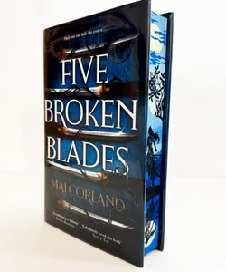 Five Broken Blades (SIGNED and NUMBERED Goldsboro Exclusive Edition)