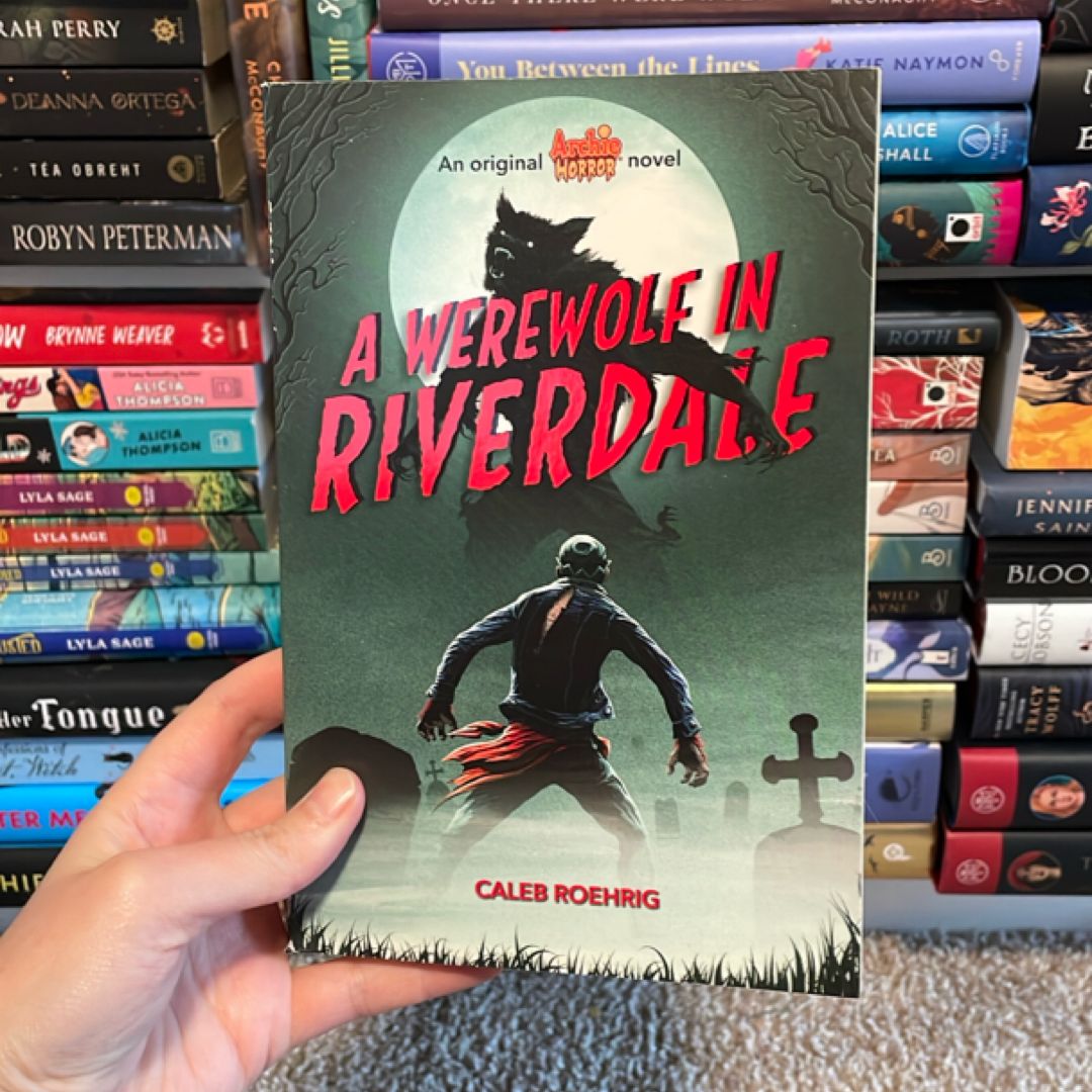 A Werewolf in Riverdale (Archie Horror, Book 1)