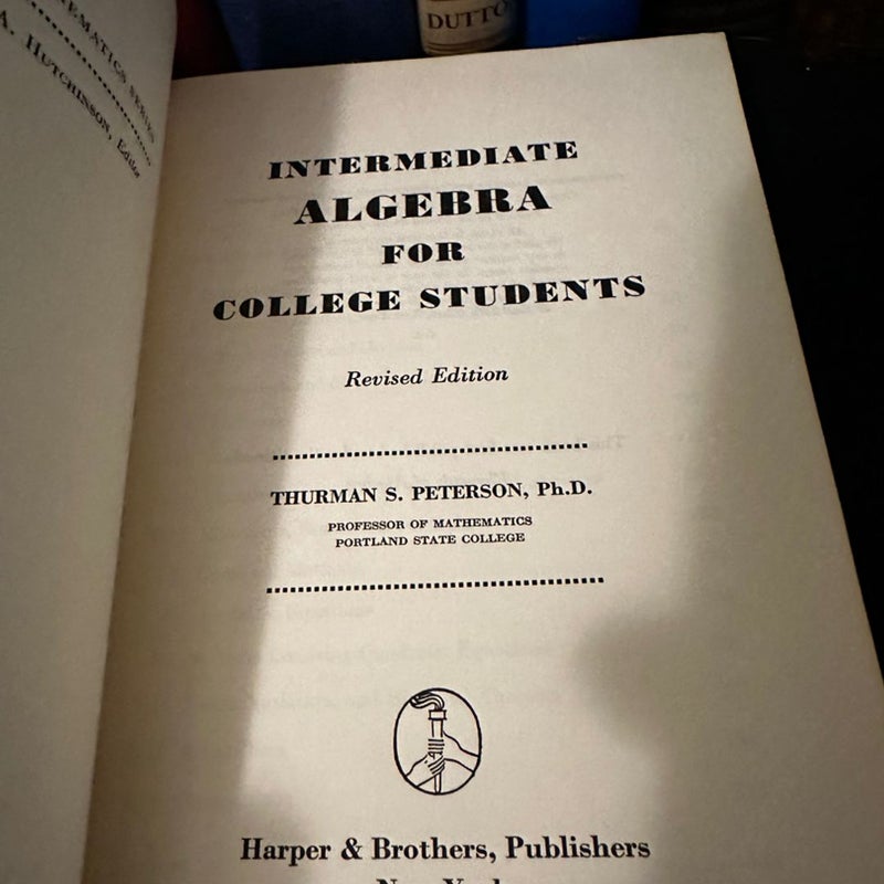 Intermediate Algebra for College Students - Peterson, 1954 hc, Harper & Row