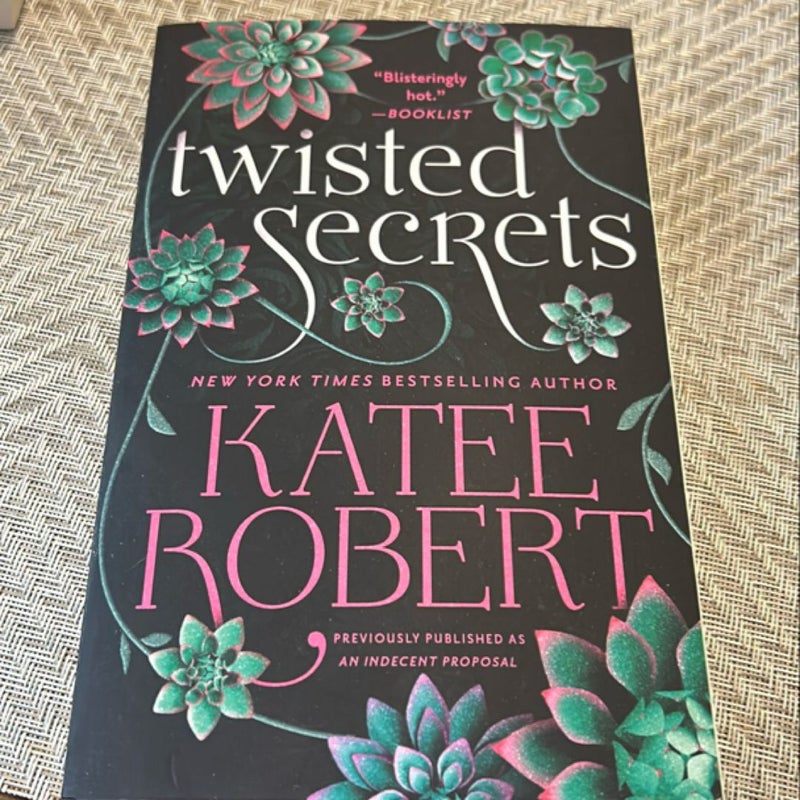 Twisted Secrets (previously Published As Indecent Proposal)