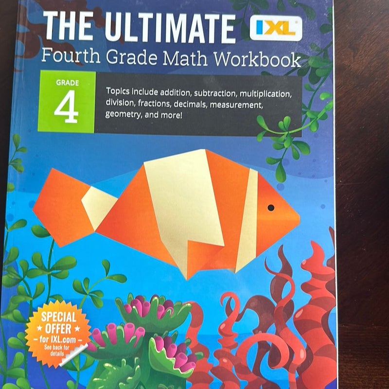 The Ultimate Grade 4 Math Workbook (IXL Workbooks)