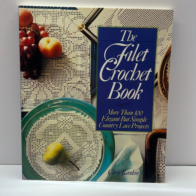 The Filet Crochet Book