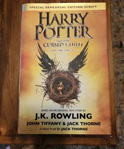 Harry Potter and the Cursed Child Parts One and Two (Special Rehearsal Edition Script)