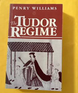 The Tudor Regime