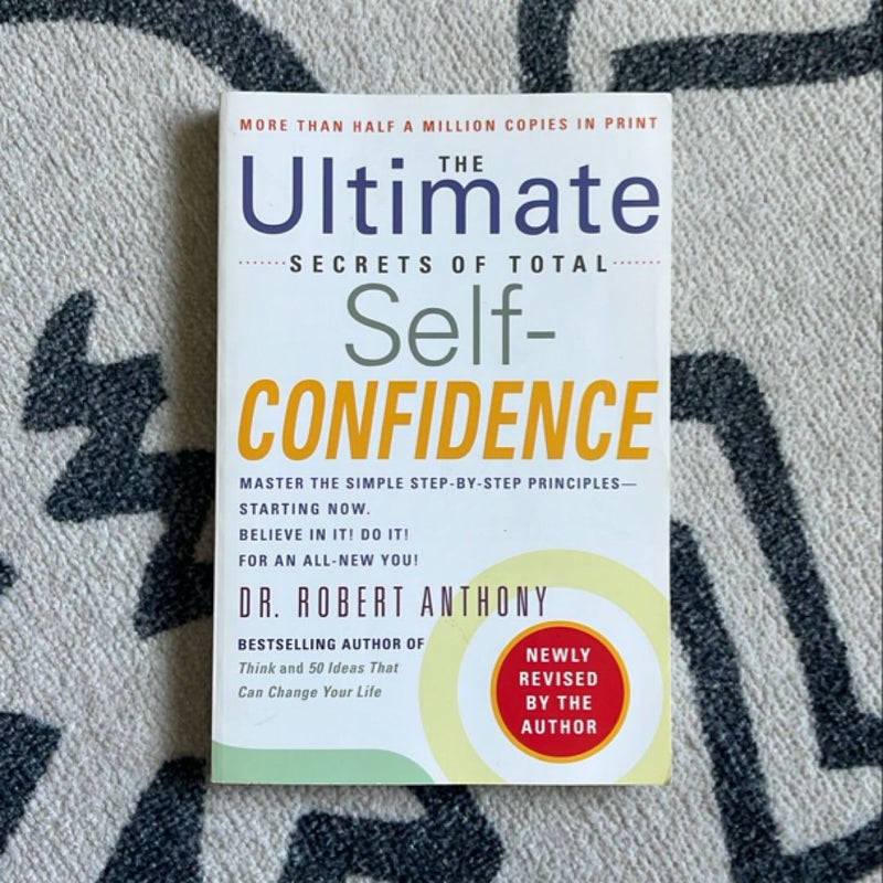 The Ultimate Secrets of Total Self-Confidence