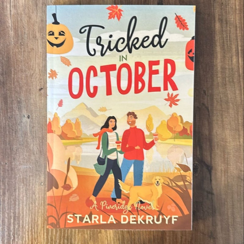 Tricked in October