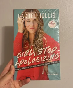 Girl, Stop Apologizing 