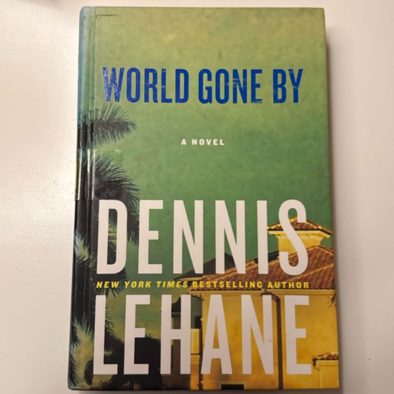 World Gone By by Dennis Lehane, Hardcover | Pangobooks
