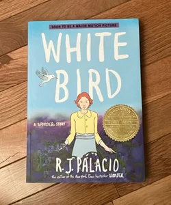 White Bird: a Wonder Story (a Graphic Novel)