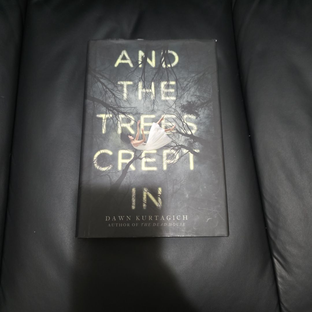 And the Trees Crept In