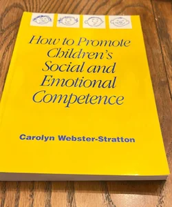 How to Promote Children′s Social and Emotional Competence