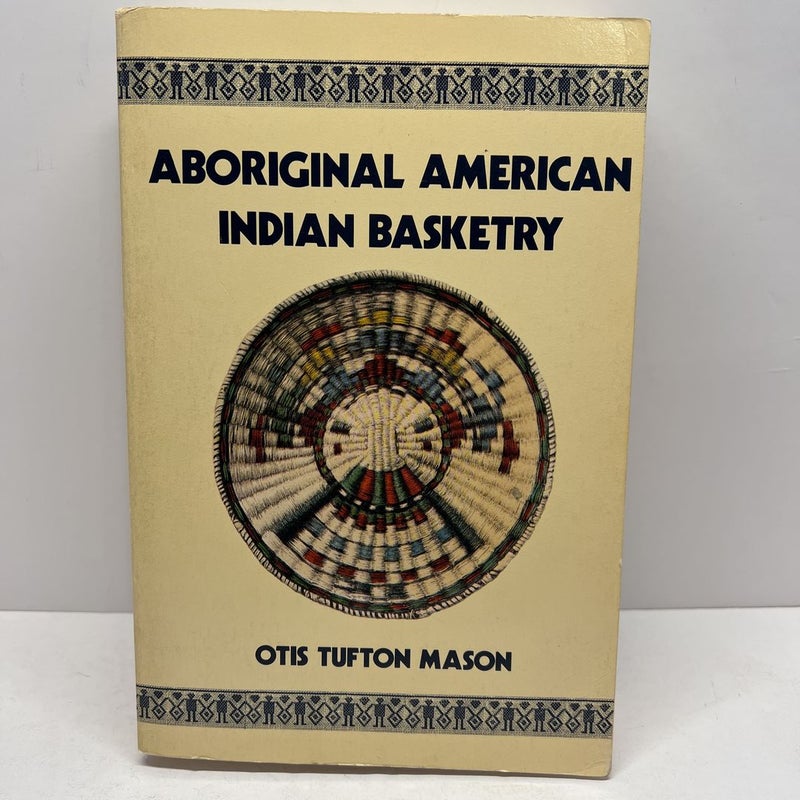 Aboriginal American Indian Basketry