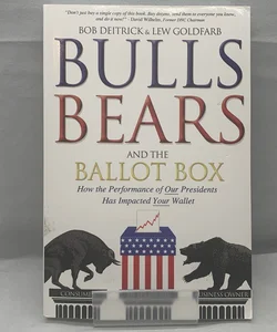 Bulls Bears and the Ballot Box
