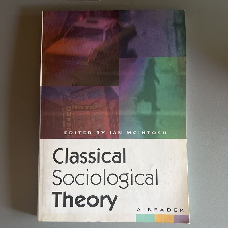 Classical Sociological Theory